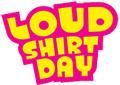Loud shirt day